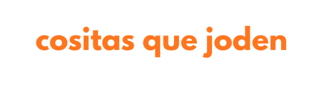 Cositas que joden